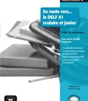 EN ROUTE VERS DELF A1 PROFESSEUR (+ CD-ROM) SCOLAIRE ET JUNIOR