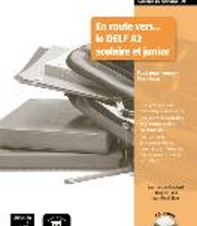 EN ROUTE VERS DELF A2 PROFESSEUR (+ CD-ROM) SCOLAIRE ET JUNIOR
