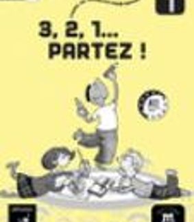 3, 2, 1… PARTEZ! 1 CAHIER