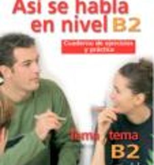ASI SE HABLA EN NIVEL B2