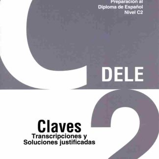 DELE C2 PREPARACION AL DIPLOMA DE ESPANOL CLAVES NUEVA EDICION 2024