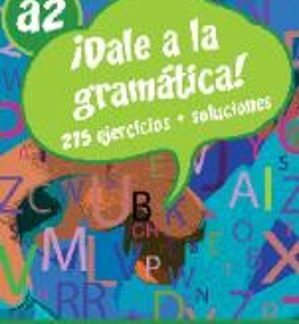 DALE AL GRAMATICA! A2