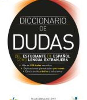 DICCIONARIO DE DUDAS DEL ESTUDIANTE DE ESPANOL COMO LENGUA EXTRANJERA