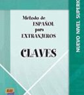 METODO ESPANOL PARA EXTRANJEROS SUPERIOR CLAVES N/E