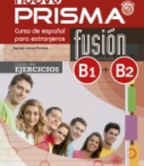 PRISMA FUSION B1 + B2 INTERMEDIO EJERCICIOS N/E