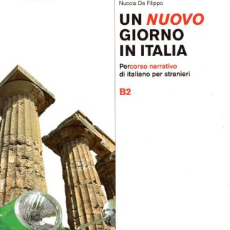 UN NUOVO GIORNO IN ITALIA B2 STUDENTE
