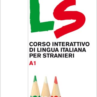 LS CORSO INTERATTIVO DI LINGUA ITALIANA PER STRANIERI A1 STUDENTE