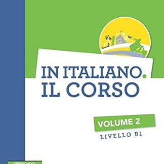 IN ITALIANO IL CORSO VOLUME 2 (B1) STUDENTE ( + ON LINE AUDIO)