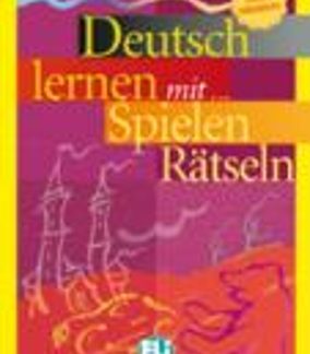 DEUTSCH LERNEN MIT SPIELEN UND RAETSELN BAND 2 UNTERE MITTELSTUFE