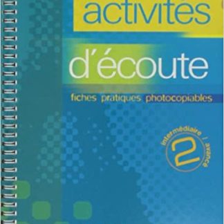 ACTIVITES D'ECOUTER 2 (+ CD) FICHES PRATIQUES PHOTOCOPIABLES