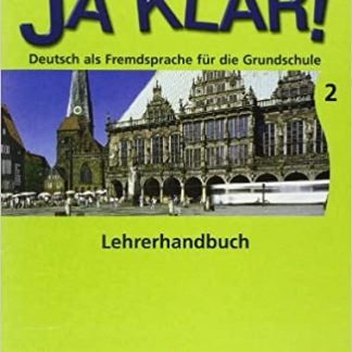JA KLAR! 2 LEHRERHANDBUCH