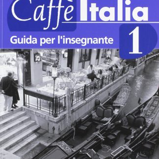 CAFFE ITALIA 1 GUIDA INSEGNANTE