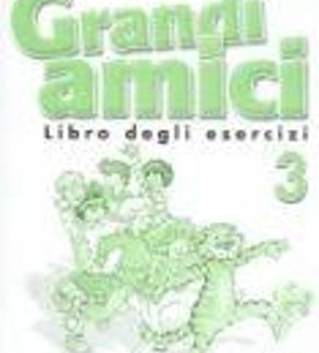 GRANDI AMICI 3 ESERCIZI