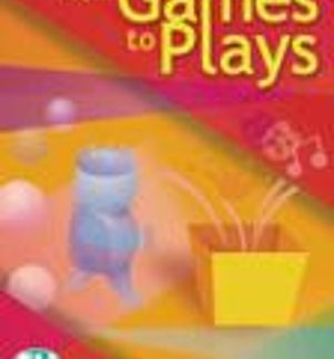 FROM GAMES TO PLAYS