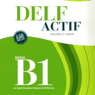 DELF ACTIF B1 JUNIOR SCOLAIRE (+ 2 CD)