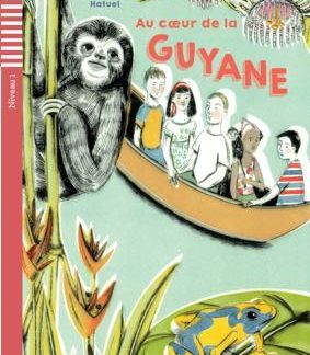 LEJ 1: AU COEUR DE LA GUYANE + AUDIO CD