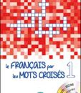 LE FRANCAIS PAR LE MOT CROISES 1 (+ DVD-ROM)