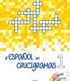 EL ESPANOL EN CRUCIGRAMAS 1 (+ DVD-ROM)