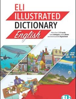ELI ILLUSTRATED DICTIONARY ENGLISH A2-B2 (ELEMENTARY TO UPPER INTERMEDIATE)