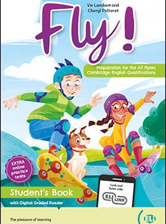 FLY! PREPARATION FOR CAMBRIDGE YLE FLYERS SB (+ DIGITAL BOOK + DOWNLOADABLE AUDIO)