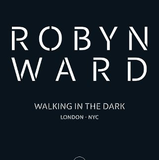ROBYN WARD: WALKING IN THE DARK HC