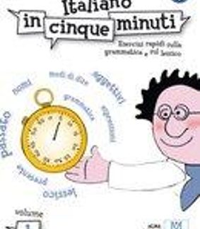 ITALIANO IN CINQUE MINUTI 1 A1-A2