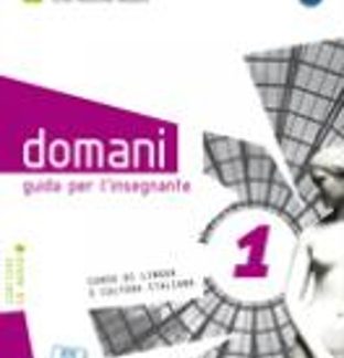 DOMANI 1 GUIDA INSEGNANTE