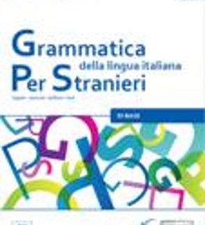 GRAMMATICA DELLA LINGUA ITALIANA PER STRANIERI 1 A1 + A2 STUDENTE