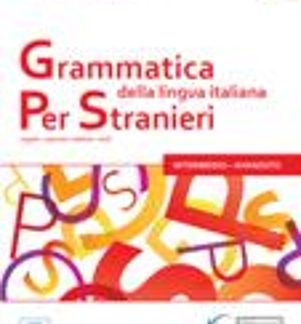 GRAMMATICA DELLA LINGUA ITALIANA PER STRANIERI 2 B1 + B2 STUDENTE