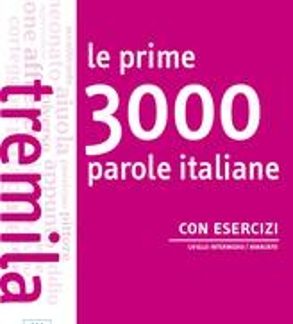 LE PRIME 3000 PAROLE ITALIANE B1 - B2 (+ AUDIO CD (2))
