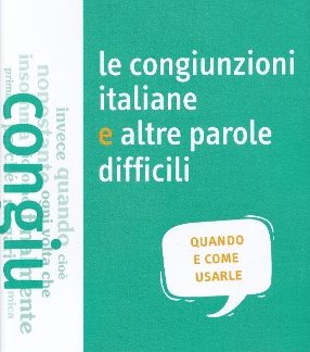 LE CONGIUNZIONI ITALIANE E ALTRE PAROLE DIFFICILI