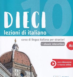 DIECI LEZIONI DI ITALIANO A1 LIBRO (+ E-BOOK)