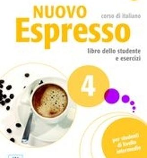 NUOVO ESPRESSO 4 B2 STUDENTE ED ESERCIZI (+MP3 ONLINE)