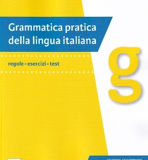 GRAMMATICA PRATICA DELLA LINGUA ITALIANA-EDIZIONI AGGIORNATA (+AUDIO ONLINE)