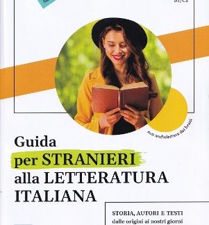 GUIDA PER STRANIERI ALLA LETTERATURA ITALIANA B1-C2 STUDENTE