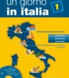 UN GIORNO IN ITALIA 1 STUDENTE ED ESERCIZI (+ CD)