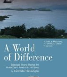 IWL : A WORLD OF DIFFERENCE (+ CD) , SELECTED SHORT STORIES BY BRITISH AND AMERICAN WRITERS