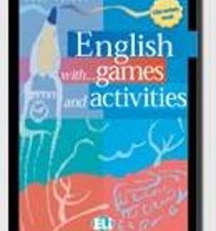 ENGLISH WITH GAMES & ACTIVITIES ELEMENTARY