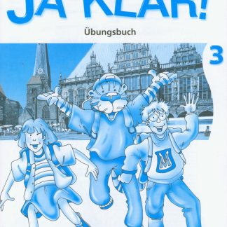 JA KLAR! 3 ARBEITSBUCH