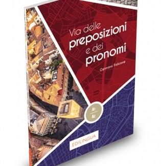 VIA DELLE PREPOSIZIONI E DEI PRONOMI