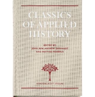 CLASSICS OF APPLIED HISTORY HC