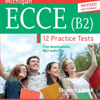 MICHIGAN ECCE B2 12 PRACTICE TESTS SB REVISED 2021