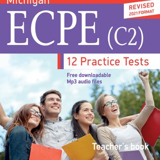 MICΗΙGΑΝ ΕCΡΕ C2-12 ΡRΑCΤΙCΕ ΤΕSΤS - ΤΕΑCΗΕR'S ΒΟΟΚ (REVISED EDITION) PRACTICE TESTS TCHR'S