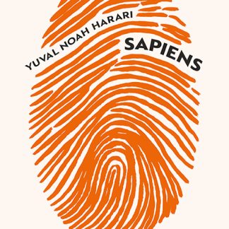 SAPIENS: ΜΙΑ ΣΥΝΤΟΜΗ ΙΣΤΟΡΙΑ ΤΟΥ ΑΝΘΡΩΠΟΥ