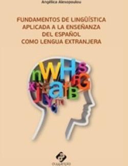FUNDAMENTOS DE LINGUISTICA APLICADA A LA ENSENANZA DEL ESPANOL COMO LENGUA EXRANJERA