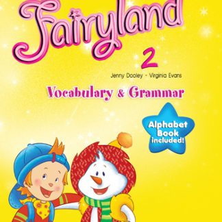 FAIRYLAND 2 VOCABULARY & GRAMMAR PRACTICE