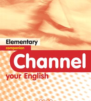 CHANNEL YOUR ENGLISH ELEMENTARY COMPANION