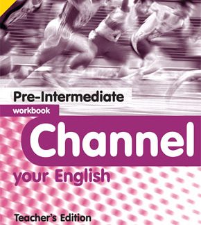 CHANNEL YOUR ENGLISH PRE-INTERMEDIATE TCHR'S WB