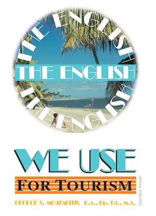 THE ENGLISH WE USE FOR TOURISM