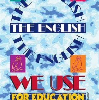 THE LANGUAGE WE USE FOR EDUCATION